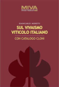 Sul Vivaismo Viticolo - Con catalogo cloni di Giancarlo Moretti